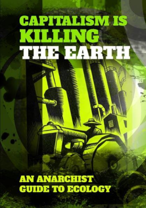 anarchist-federation-capitalism-is-killing-the-earth-01-17-2021.png